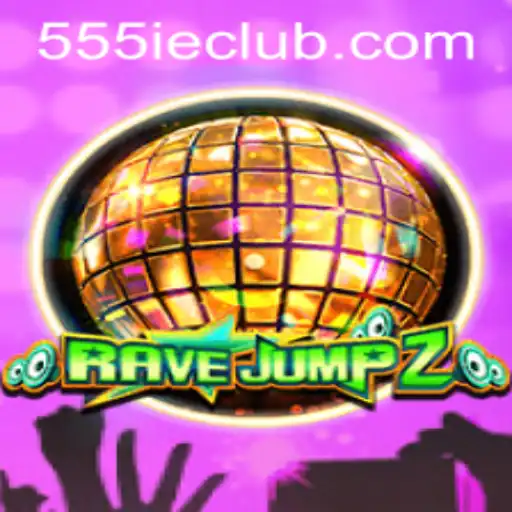 Experience the Thrill of RaveJump2: A Deep Dive into the 555IE CLUB Universe