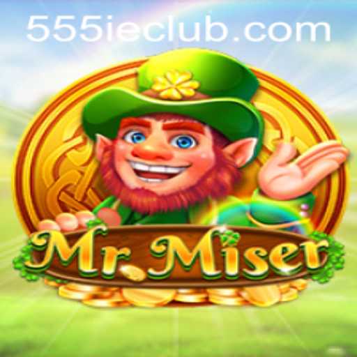 Explore the Exciting World of MrMiser and the 555IE CLUB