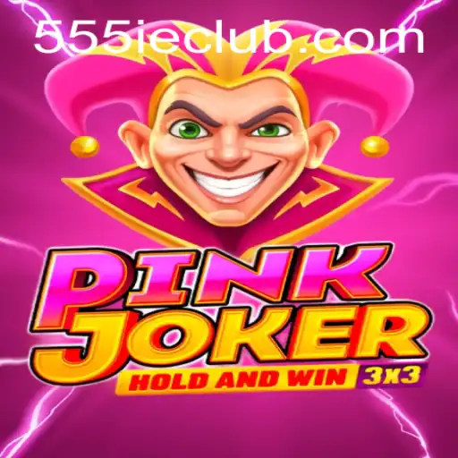 Discover the Thrilling World of Pinkjoker and the Exciting 555IE CLUB
